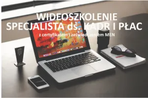 Kurs Specjalista ds. kadr i płac - wideoszkolenie online Kurs Specjalista ds. kadr i płac - wideoszkolenie online