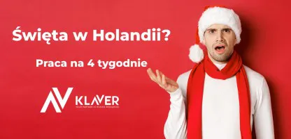 ŚWIĄTECZNA OFERTA 2024 w Holandii - praca na 4 tygodnie! ŚWIĄTECZNA OFERTA 2024 w Holandii - praca na 4 tygodnie!